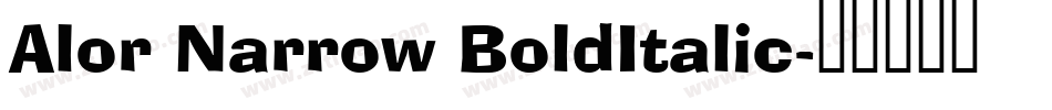 Alor Narrow BoldItalic字体转换